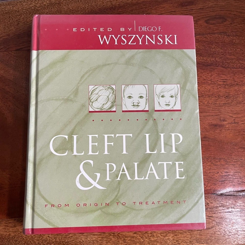 Cleft Lip and Palate: From Origin to Treatment 1st Edition by Diego F Wyszynski